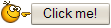 Click Me :clickme: